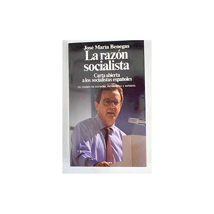 La razón socialista: carta abierta a los socialistas españoles